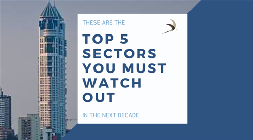 Top 5 Sectors To Watch Out For
